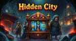 Spin Hidden City Bigpot Sekarang dan Nikmati Maxwin!
